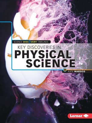 cover image of Key Discoveries in Physical Science